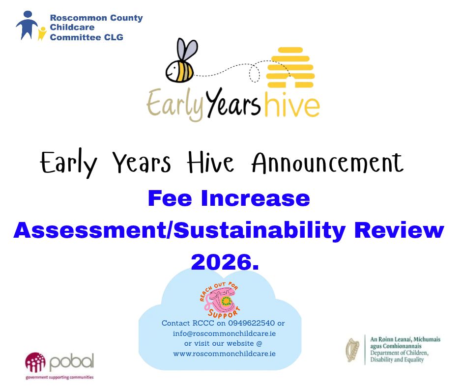 Hive Announcement-
Fee Increase Assessment/Sustainability Review 2026.
✨Dear Service Provider,
Please see the Announcement from the Department of Children, Disability and Equality (DCDE) on the Early Years Hive in relation to Sustainability Review 2026/2027, previously known Core Funding Fee Increase Assessment (FIA) process.
Queries relating to this should be directed to your local City/County Childcare Committee (CCC).
Regards,
The Early Years Team